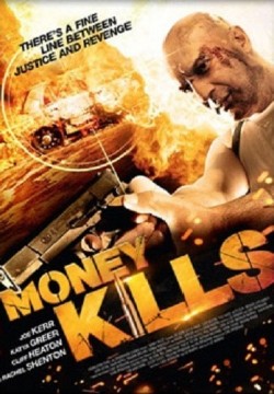 Смертельные деньги \ Money Kills
